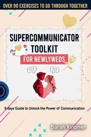 Supercommunicator Toolkit for Newlyweds