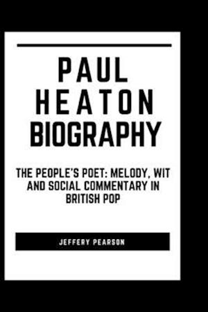 Paul Heaton Biography