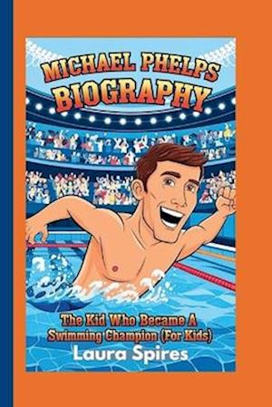 Michael Phelps Biography