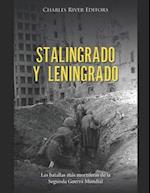 Stalingrado y Leningrado