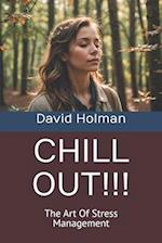 Chill Out!!!