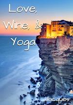 Love, Wine, & Yoga 