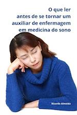 O que ler antes de se tornar um auxiliar de enfermagem em medicina do sono