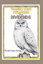 Trading Long Strangles vs. Dividends