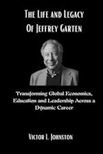 The Life and Legacy Of Jeffrey Garten