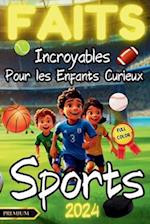 Faits Incroyables Pour Les Enfants Curieux