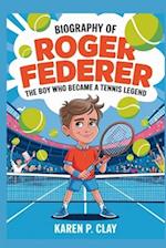 Biography of Roger Federer