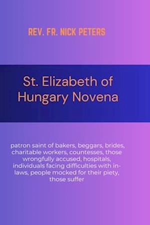 St. Elizabeth of Hungary Novena