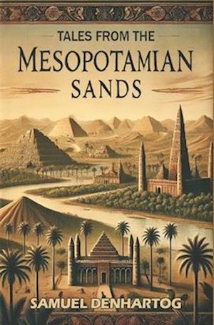 Tales from the Mesopotamian Sands