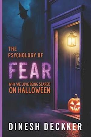 The Psychology of Fear