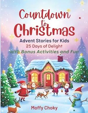 Countdown to Christmas Advent Stories for Kids