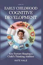 Early Childhood Cognitive Development