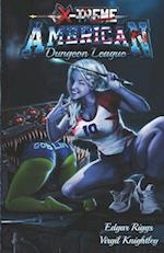 X-Treme American Dungeon League