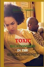 Toxic Relationships in the Black Community 