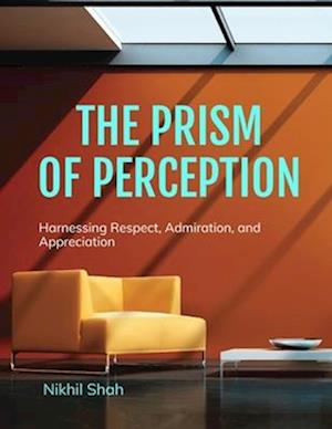 The Prism of Perception