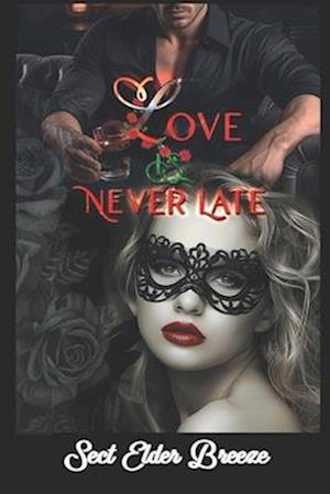 Love Is Never Late