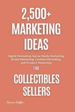 2,500+ Marketing Ideas for Collectibles Sellers