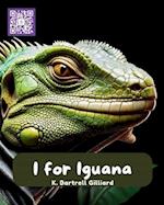 I For Iguana