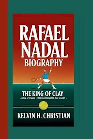 Rafael Nadal Biography