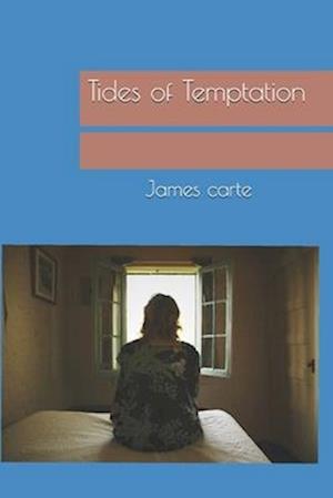 Tides of temptation