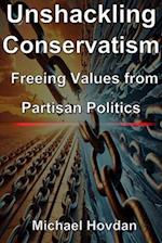 Unshackling Conservatism