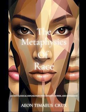 The Metaphysics of Race