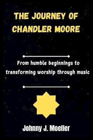 The Journey of Chandler Moore : From Humble Beginnings to Transforming Worship Through Music What if the voice you hear in worship isn't just leading