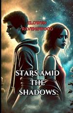 Stars amid the Shadows