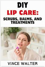 DIY Lip Care