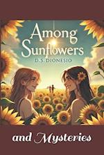 Among Sunflowers and Mysteries