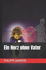 Ein Herz ohne Vater