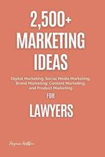 2,500+ Marketing Ideas for Lawyers