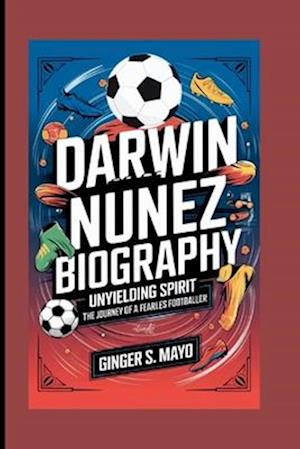 Darwin Nunez Biography