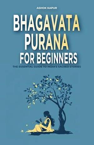 Bhagavata Purana for Beginners