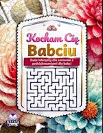 Kocham Ci&#281; Babciu