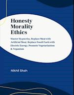 Honesty, Morality, Ethics