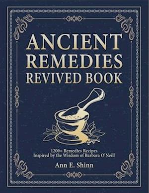 Ancient Remedies Revived Book