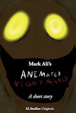 Animated Nightmares