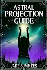 Astral Projection Guide