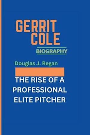 Gerrit Cole Biography