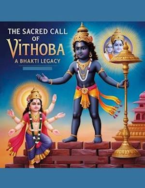 The Sacred Call of Vithoba