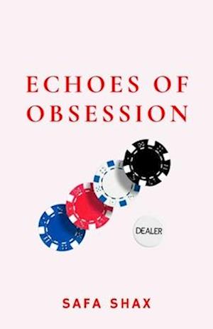 Echoes of Obsession