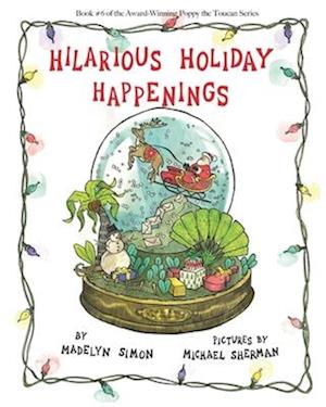 Hilarious Holiday Happenings