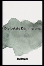 Die Letzte Dämmerung