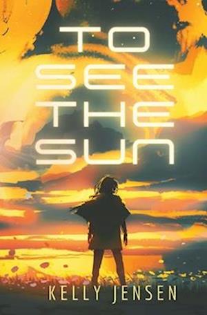 To See the Sun