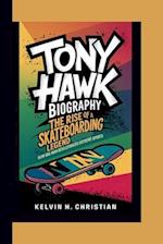 Tony Hawk Biography