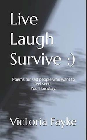 Live Laugh Survive