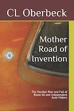 Mother Road of Invention