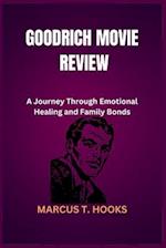 Goodrich Movie Review