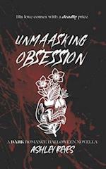 Unmasking Obsession